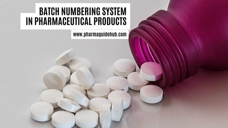 BATCH NUMBERING SYSTEM IN PHARMACEUTICAL PRODUCTS