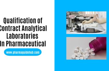 Qualification of Contract Analytical Laboratories In Pharmaceutical