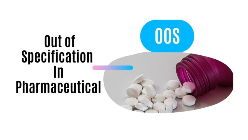 Out of specification in pharmaceutical