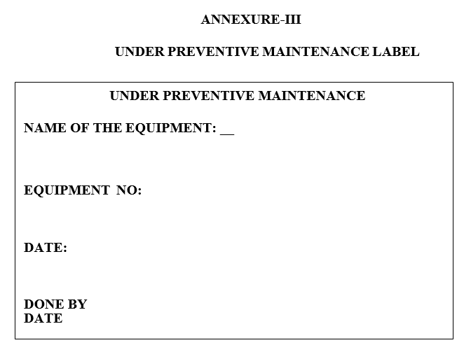 UNDER PREVENTIVE MAINTENANCE LABEL