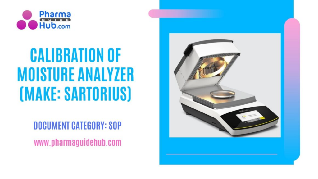 CALIBRATION OF MOISTURE ANALYZER (MAKE: SARTORIUS)