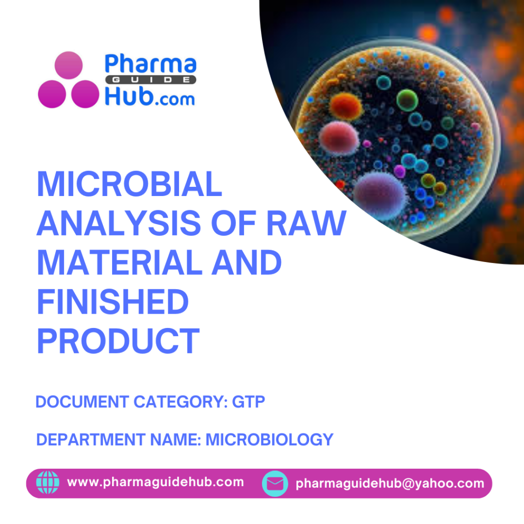 Microbial analysis of Raw Material and Finished Product