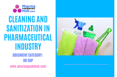 CLEANING AND SANITIZATION IN PHARMACEUTICAL INDUSTRY