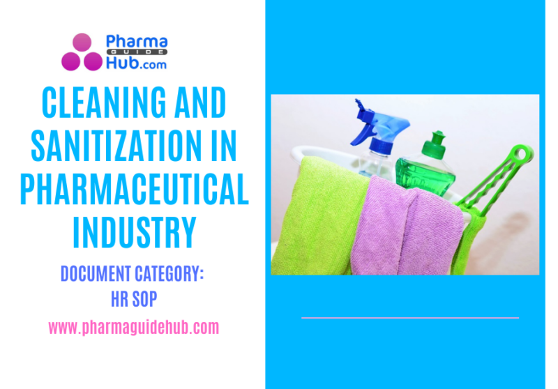 CLEANING AND SANITIZATION IN PHARMACEUTICAL INDUSTRY