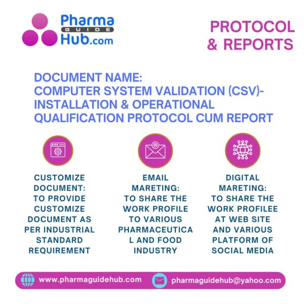 COMPUTER SYSTEM VALIDATION (CSV)- INSTALLATION & OPERATIONAL QUALIFICATION PROTOCOL CUM REPORT