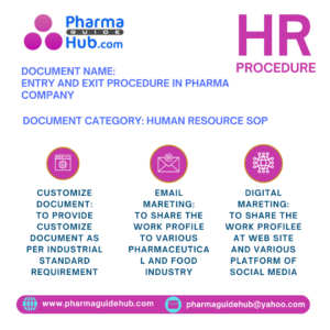 ENTRY AND EXIT PROCEDURE IN PHARMA COMPANY