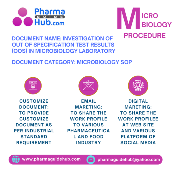 INVESTIGATION OF OUT OF SPECIFICATION TEST RESULTS (OOS) IN MICROBIOLOGY LABORATORY