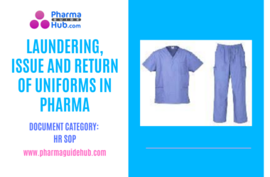 LAUNDERING, ISSUE AND RETURN OF UNIFORMS IN PHARMA