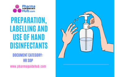 PREPARATION, LABELLING AND use OF HAND DISINFECTANTS