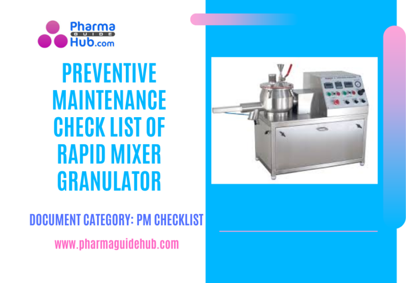 PREVENTIVE MAINTENANCE CHECK LIST OF RAPID MIXER GRANULATOR