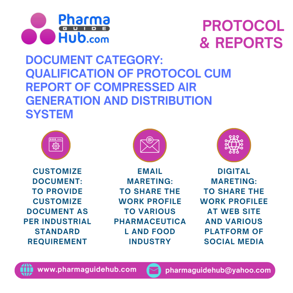 QUALIFICATION OF PROTOCOL CUM REPORT OF COMPRESSED AIR GENERATION AND ...