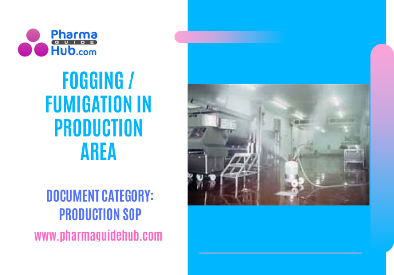 FOGGING FUMIGATION IN PRODUCTION AREA