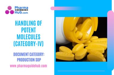 HANDLING OF POTENT MOLECULES (CATEGORY-IV)