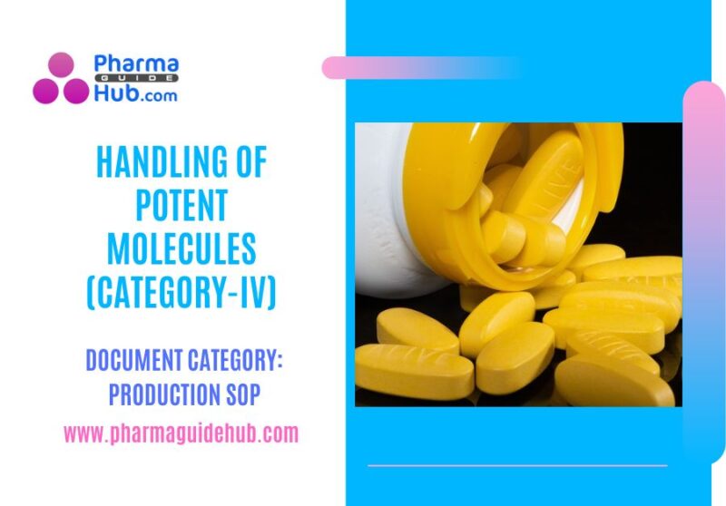 HANDLING OF POTENT MOLECULES (CATEGORY-IV)