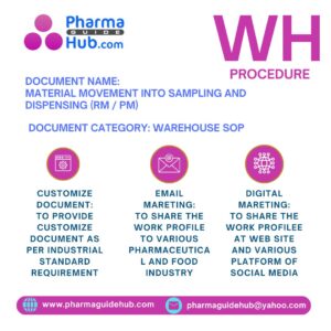 MATERIAL MOVEMENT INTO SAMPLING AND DISPENSING (RM / PM)