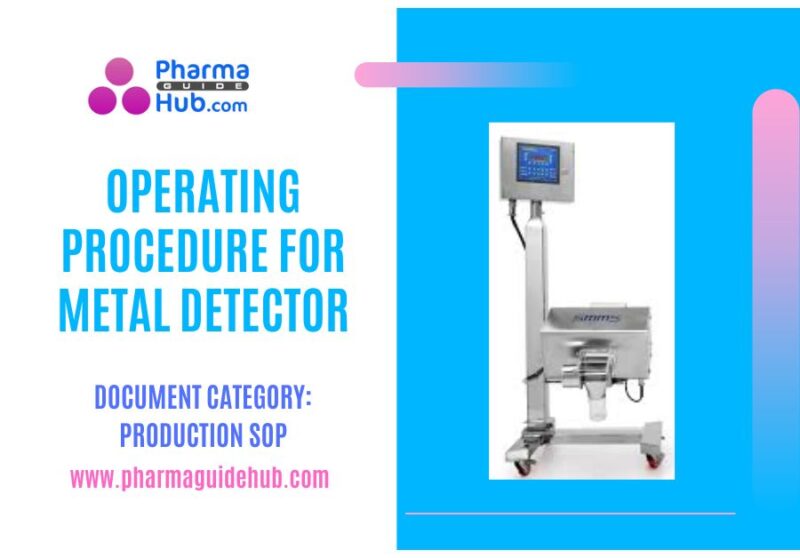 OPERATING PROCEDURE FOR METAL DETECTOR