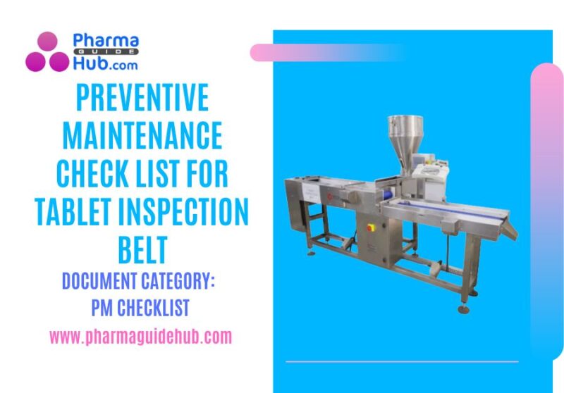 PREVENTIVE MAINTENANCE CHECK LIST FOR TABLET INSPECTION BELT