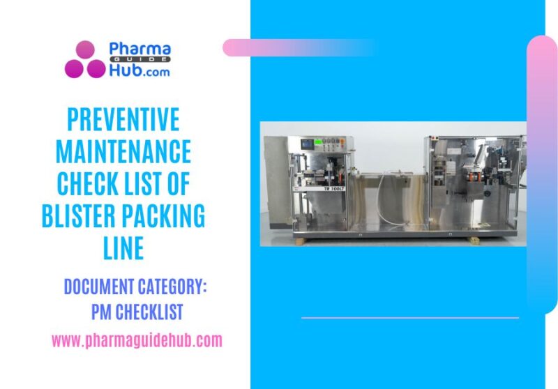 PREVENTIVE MAINTENANCE CHECK LIST OF BLISTER PACKING LINE