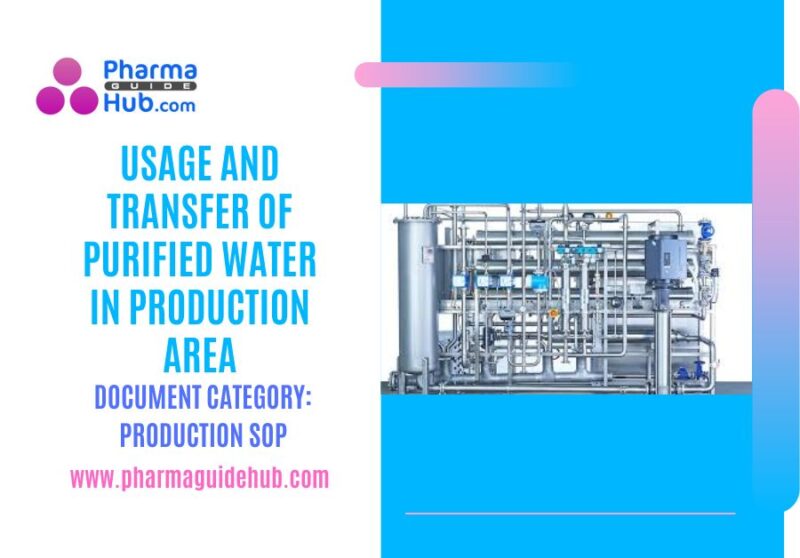 USAGE AND TRANSFER OF PURIFIED WATER IN PRODUCTION AREA