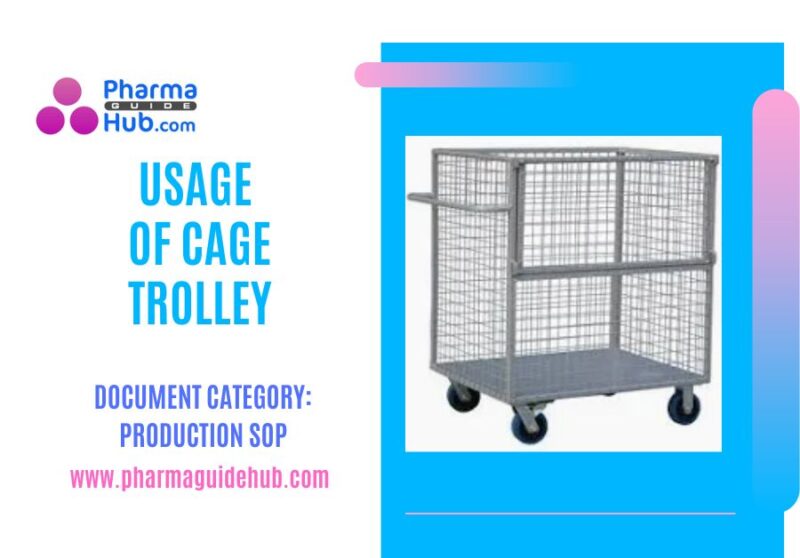 USAGE OF CAGE TROLLEY