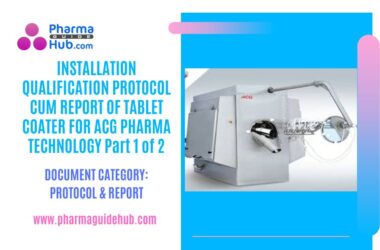 INSTALLATION QUALIFICATION PROTOCOL CUM REPORT OF TABLET COATER FOR ACG PHARMA TECHNOLOGY Part 1 of 2