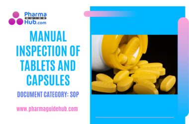 MANUAL INSPECTION OF TABLETS AND CAPSULES