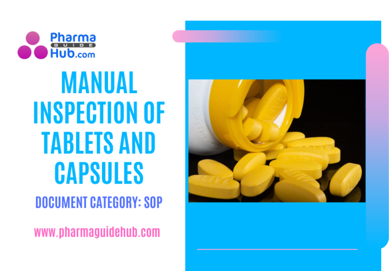 MANUAL INSPECTION OF TABLETS AND CAPSULES