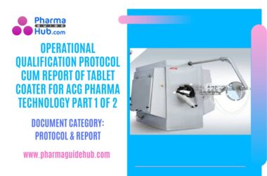 OPERATIONAL QUALIFICATION PROTOCOL CUM REPORT OF TABLET COATER FOR ACG PHARMA TECHNOLOGY PART 1 OF 2