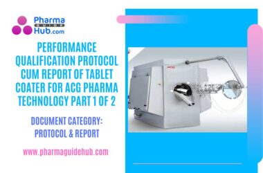 PERFORMANCE QUALIFICATION PROTOCOL CUM REPORT OF TABLET COATER FOR ACG PHARMA TECHNOLOGY PART 1 OF 2