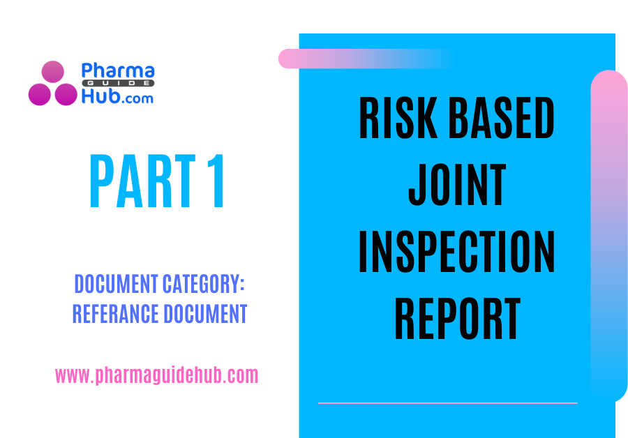 Risk Based Joint Inspection Part 1 – PharmaGuideHub