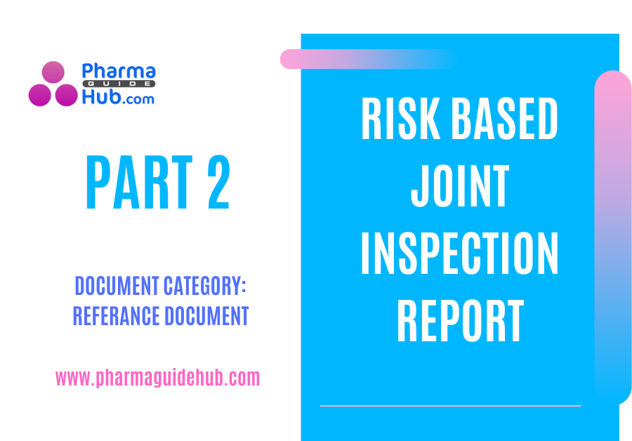 Risk Based Joint Inspection Part 2 – PharmaGuideHub