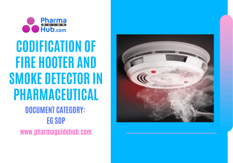 CODIFICATION OF FIRE HOOTER AND SMOKE DETECTOR IN PHARMACEUTICAL