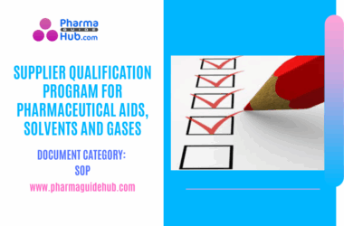 SUPPLIER QUALIFICATION PROGRAM FOR PHARMACEUTICAL AIDS, SOLVENTS AND GASES