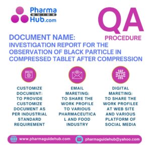 INVESTIGATION REPORT FOR THE OBSERVATION OF BLACK PARTICLE IN COMPRESSED TABLET AFTER COMPRESSION