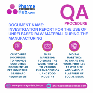 INVESTIGATION REPORT FOR THE USE OF UNRELEASED RAW MATERIAL DURING THE MANUFACTURING