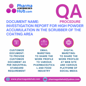 INVESTIGATION REPORT FOR HIGH POWDER ACCUMULATION IN THE SCRUBBER OF THE COATING AREA