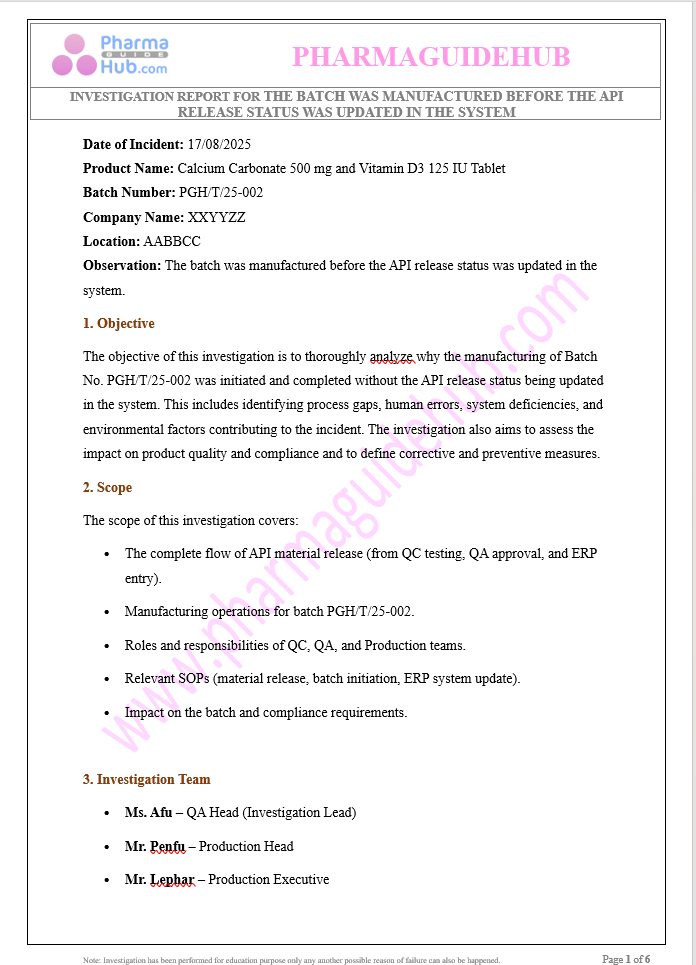 The batch was manufactured before the API release status was updated in the system.