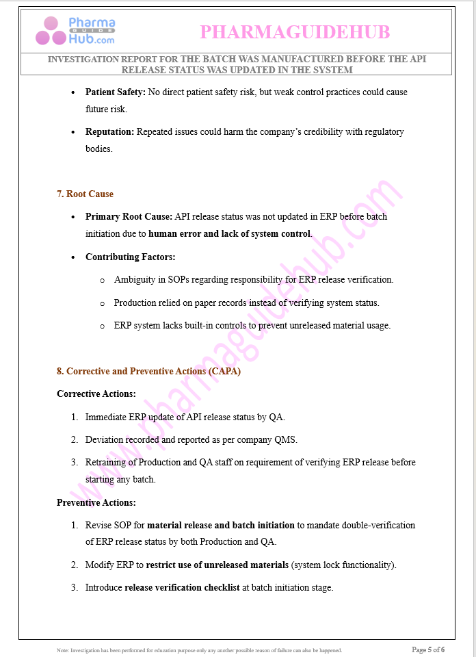 The batch was manufactured before the API release status was updated in the system.