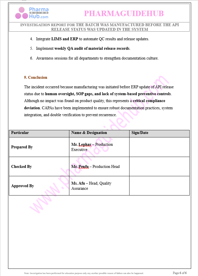 The batch was manufactured before the API release status was updated in the system.