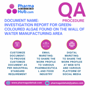 INVESTIGATION REPORT FOR GREEN-COLOURED ALGAE FOUND ON THE WALL OF WATER MANUFACTURING AREA