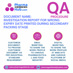 INVESTIGATION REPORT FOR WRONG EXPIRY DATE PRINTED DURING SECONDARY PACKING STAGE