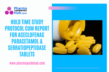 HOLD TIME STUDY PROTOCOL CUM REPORT FOR ACECLOFENAC PARACETAMOL & SERRATIOPEPTIDASE TABLETS