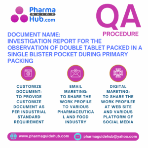 INVESTIGATION REPORT FOR THE OBSERVATION OF DOUBLE TABLET PACKED IN A SINGLE BLISTER POCKET DURING PRIMARY PACKING