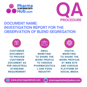 INVESTIGATION REPORT FOR THE OBSERVATION OF BLEND SEGREGATION