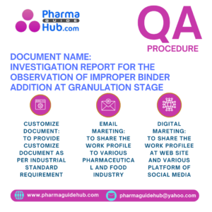 INVESTIGATION REPORT FOR THE OBSERVATION OF IMPROPER BINDER ADDITION AT GRANULATION STAGE