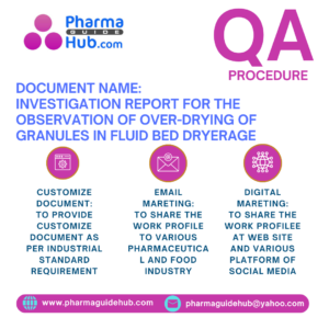 INVESTIGATION REPORT FOR THE OBSERVATION OF OVER-DRYING OF GRANULES IN FLUID BED DRYER