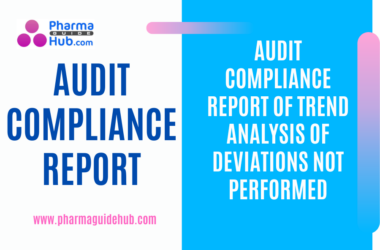 AUDIT COMPLIANCE REPORT OF TREND ANALYSIS OF DEVIATIONS NOT PERFORMED