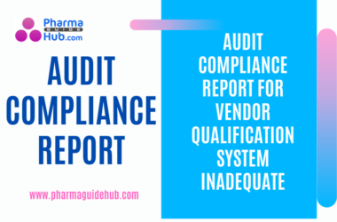 AUDIT COMPLIANCE REPORT VENDOR QUALIFICATION SYSTEM INADEQUATE
