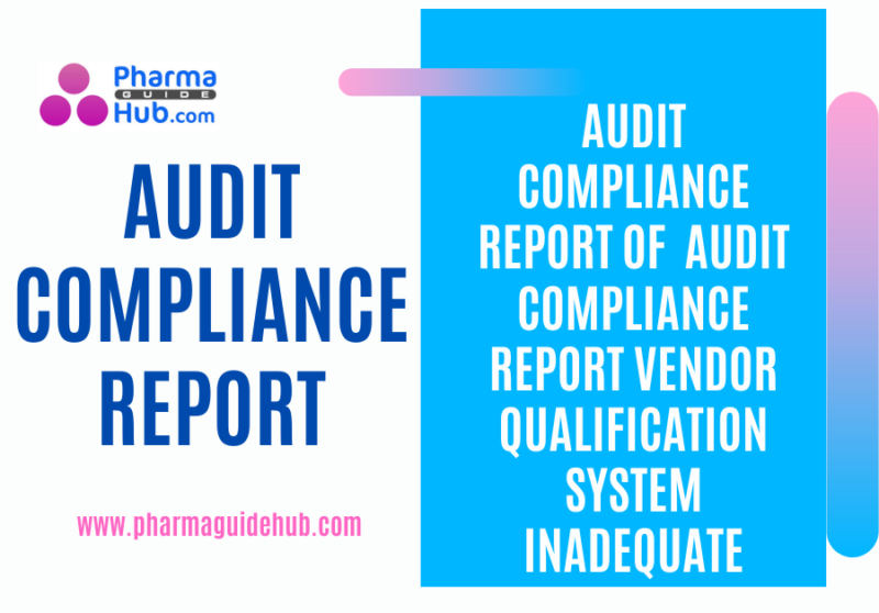 AUDIT-COMPLIANCE-REPORT-VENDOR-QUALIFICATION-SYSTEM-INADEQUATE