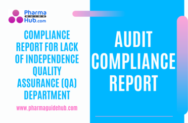 COMPLIANCE REPORT FOR LACK OF INDEPENDENCE QUALITY ASSURANCE (QA) DEPARTMENT